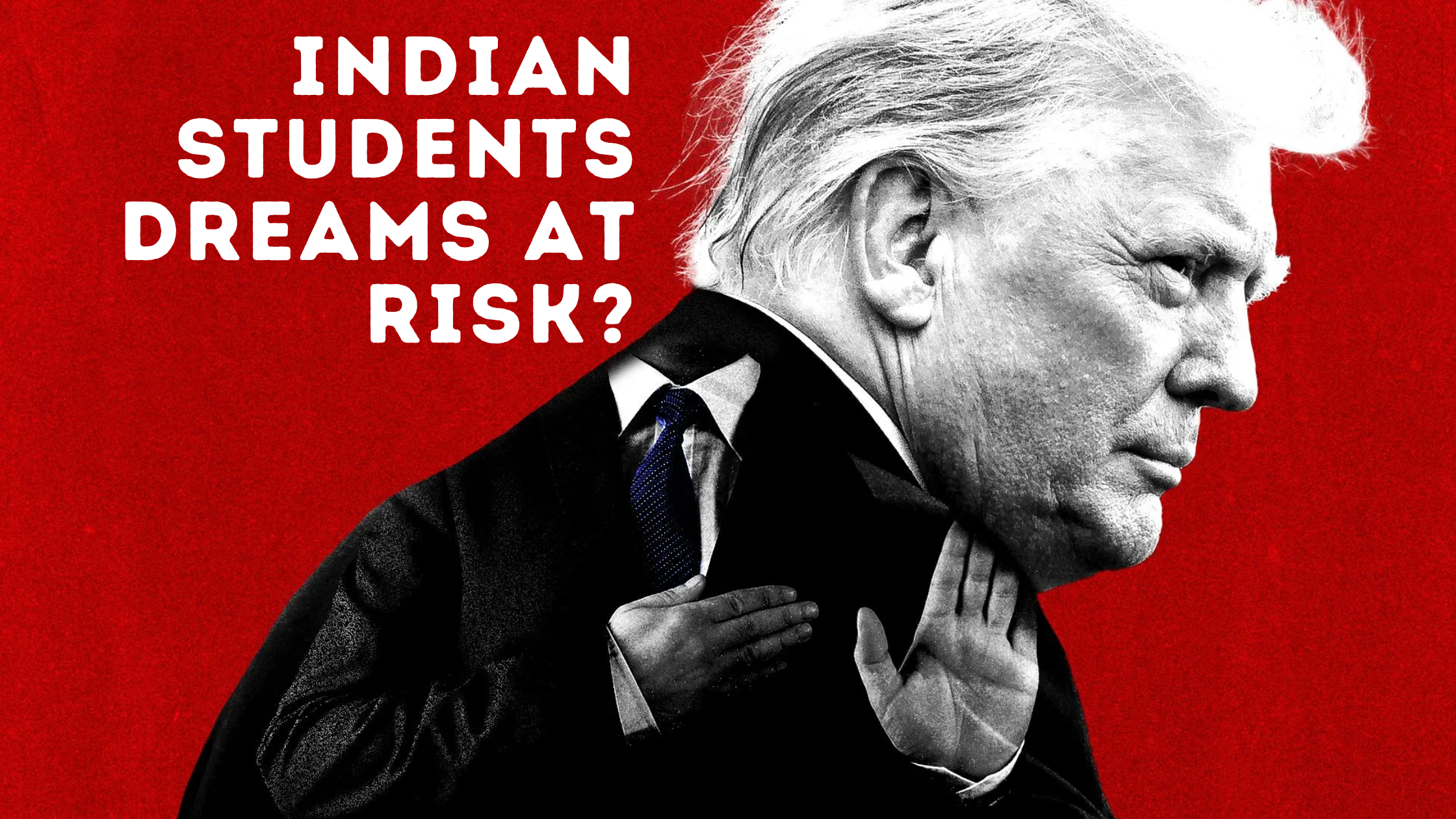 Indian students dreams at risk