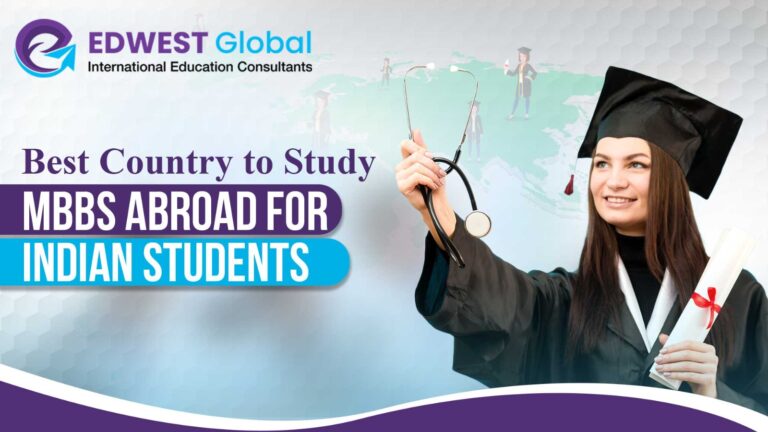 Best Country to Study MBBS Abroad for Indian Students – A Guide by Edwest Global