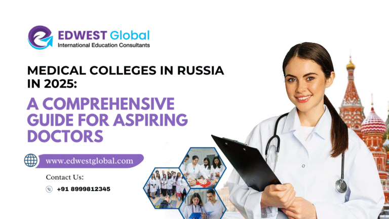 Medical Colleges in Russia in 2025: A Comprehensive Guide for Aspiring Doctors